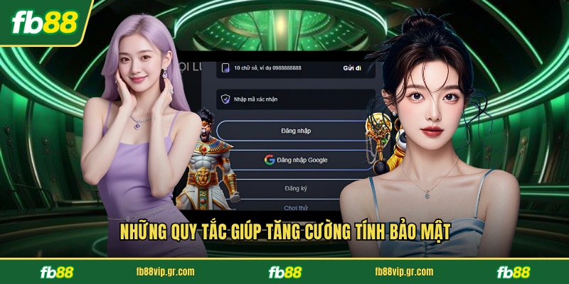 Đăng Nhập FB88 Những quy tắc giúp tăng cường tính bảo mật